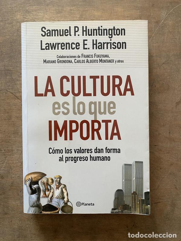 Livros em segunda m&atilde;o: La cultura es lo que importa - Huntington Samuel P. y Harrison Lawrence E.