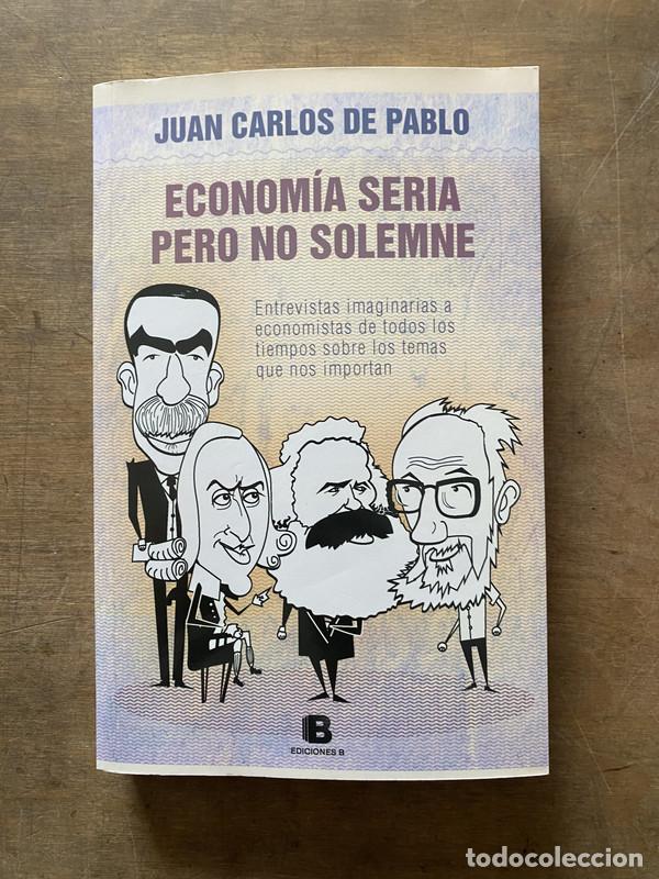 Second hand books: Economia seria pero no solemne - De Pablo Juan Carlos