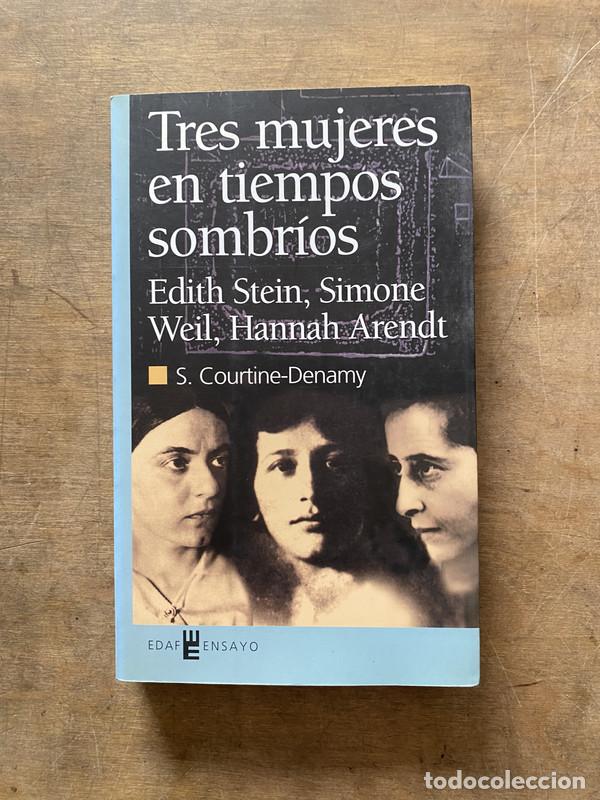 Libros de segunda mano: Tres mujeres en tiempos sombrios - Courtine-Denamy S.