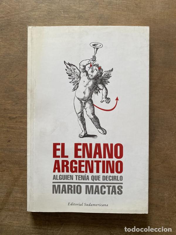 Libros de segunda mano: El enano argentino - Mactas Mario