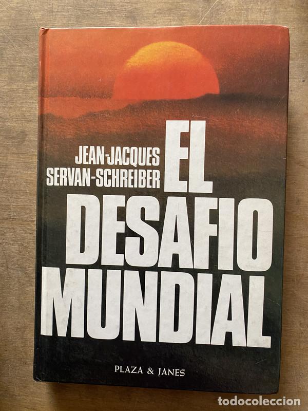 Gebrauchte B&uuml;cher: El desafio mundial - Servan-Schreiber Jean-Jacques