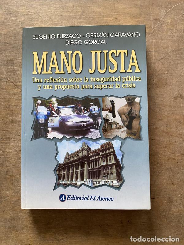 Livres d'occasion: Mano Justa - Burzaco Eugenio / Garavano German / Gorgal Diego