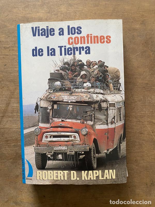 Libros de segunda mano: Viaje a los confines de la Tierra - Kaplan Robert D.