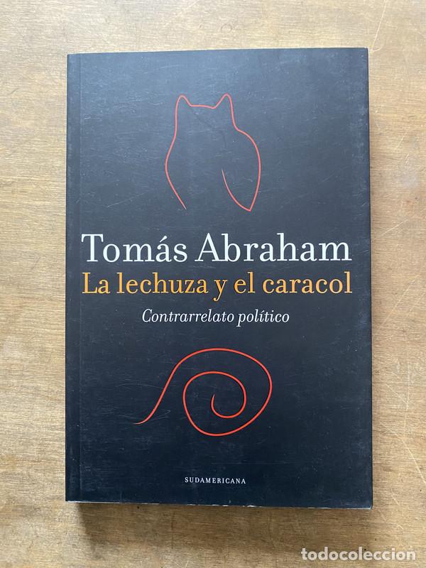 Libri di seconda mano: La lechuza y el caracol - Abraham Tomas