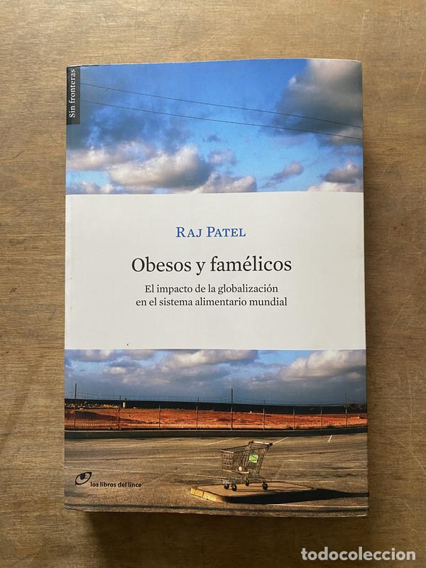 Livres d'occasion: Obesos y famelicos - Patel Raj