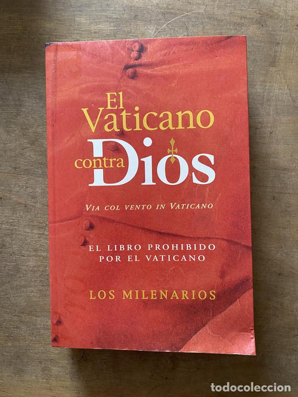 Livres d'occasion: El Vaticano contra Dios - Los Milenarios