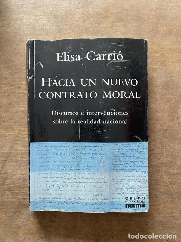 Livres d'occasion: Hacia un nuevo contrato moral - Carrio Elisa