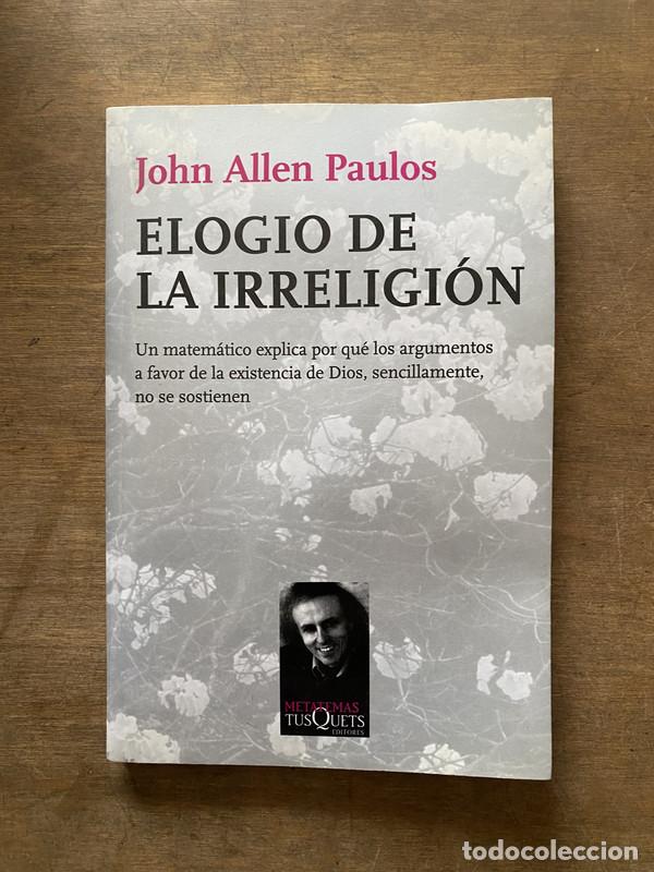 Livres d'occasion: Elogio de la irreligion - Paulos John Allen