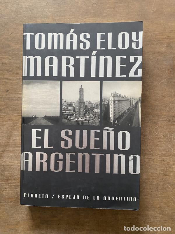 Libros de segunda mano: El sue&ntilde;o argentino - Martinez Tomas Eloy