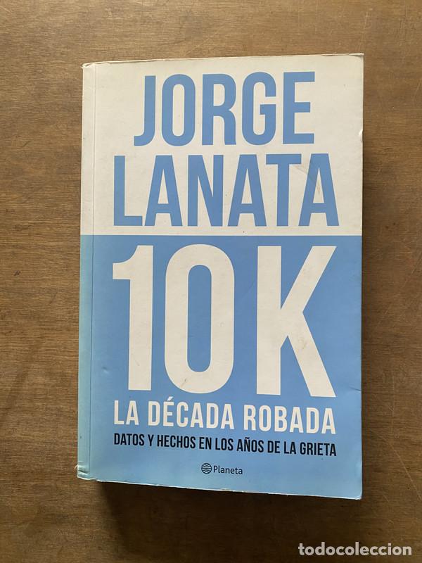 Libros de segunda mano: 10K - Lanata Jorge