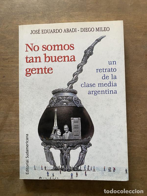 Libros de segunda mano: No somos tan buena gente - Abadi Jose Eduardo; Mileo Diego