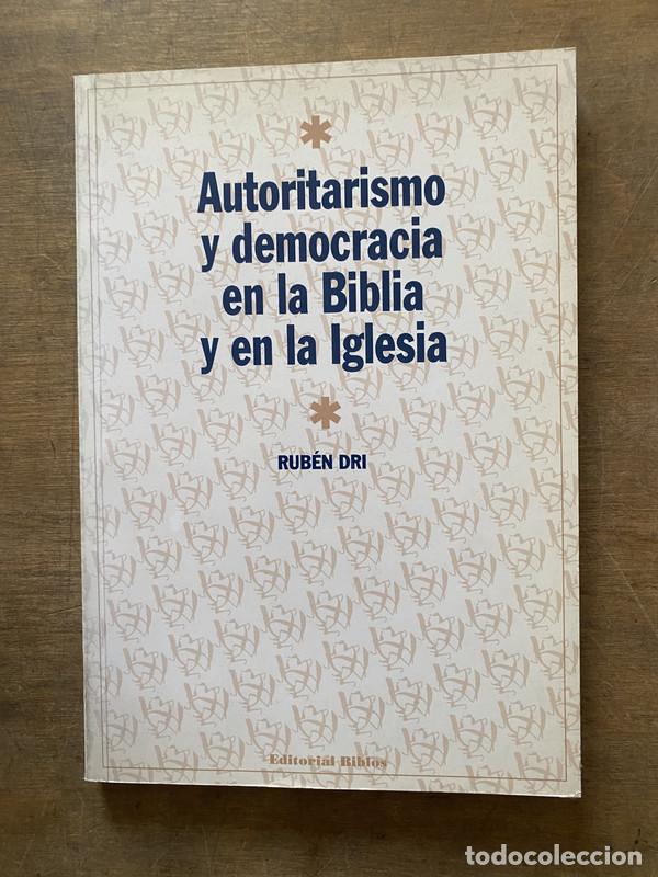 Libros de segunda mano: Autoritarismo y democracia en la Biblia y en la Iglesia - Dri Ruben