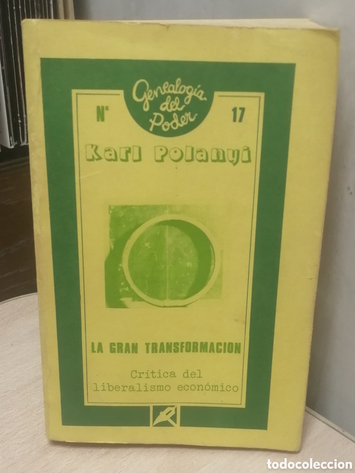 Libros de segunda mano: La gran transformaci&oacute;n Cr&iacute;tica del liberalismo econ&oacute;mico Karl Polanyi