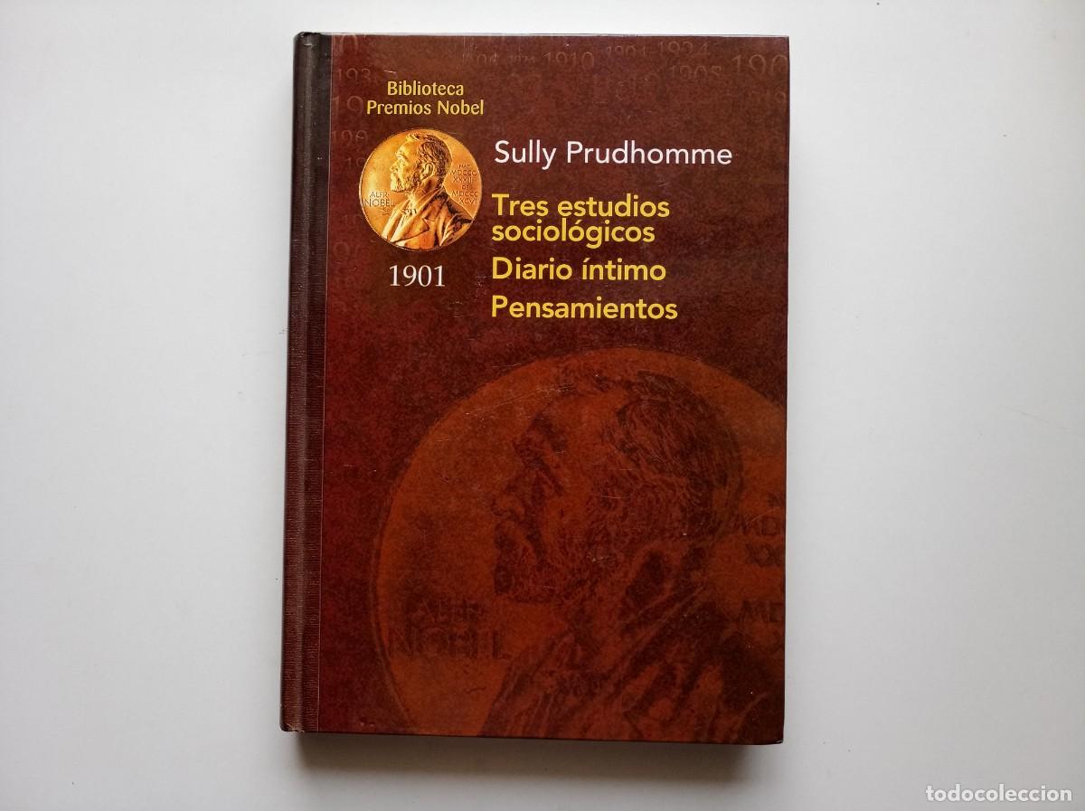 Libros de segunda mano: SULLY PRUDHOMME. TRES ESTUDIOS SOCIOLOGICOS. DIARIO &Iacute;NTIMO. PENSAMIENTOS. 2002. FOLIO.