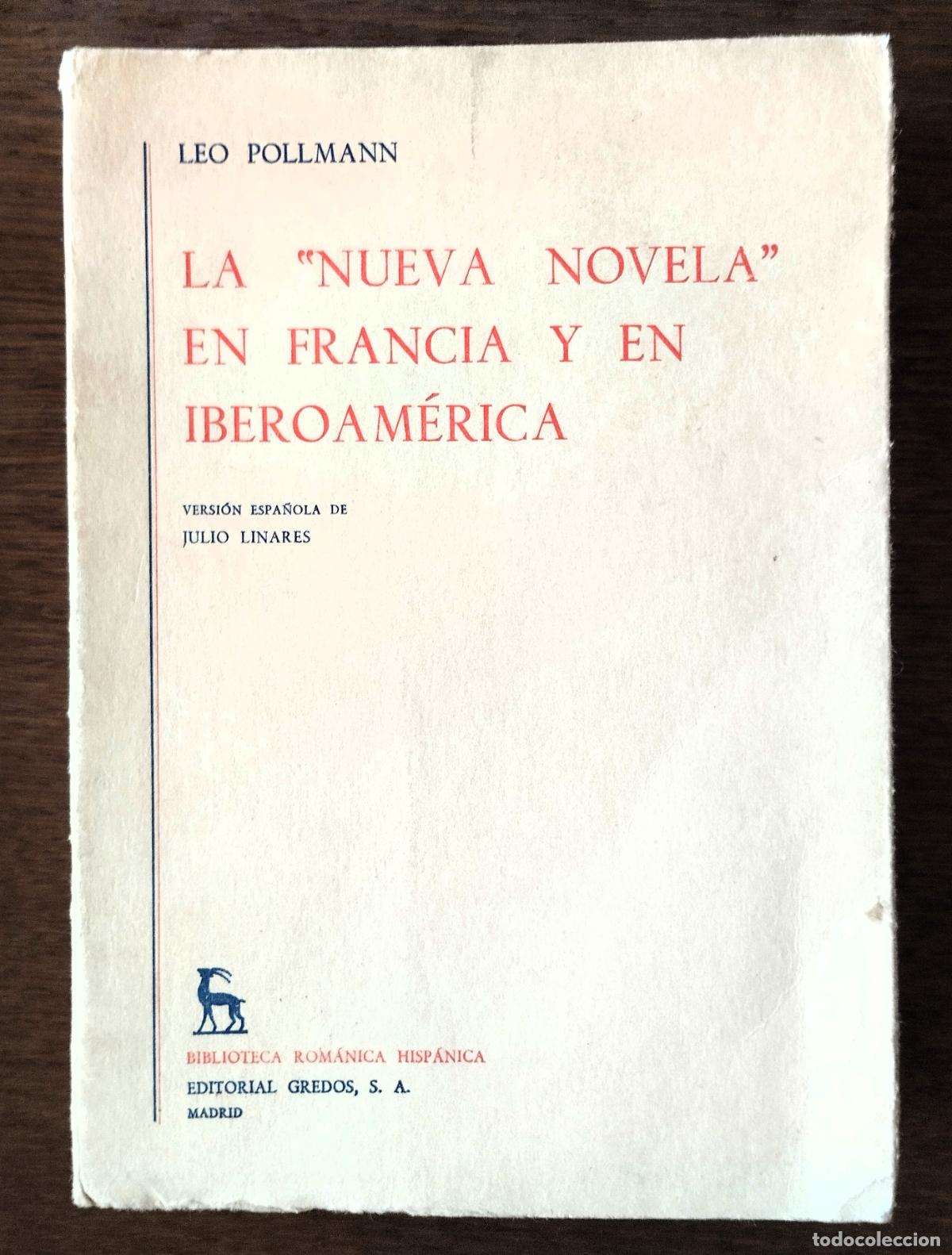 Libros de segunda mano: Leo Pollmann, La nueva novela en Francia y en Ib&eacute;roam&eacute;rica, Gredos, 1971
