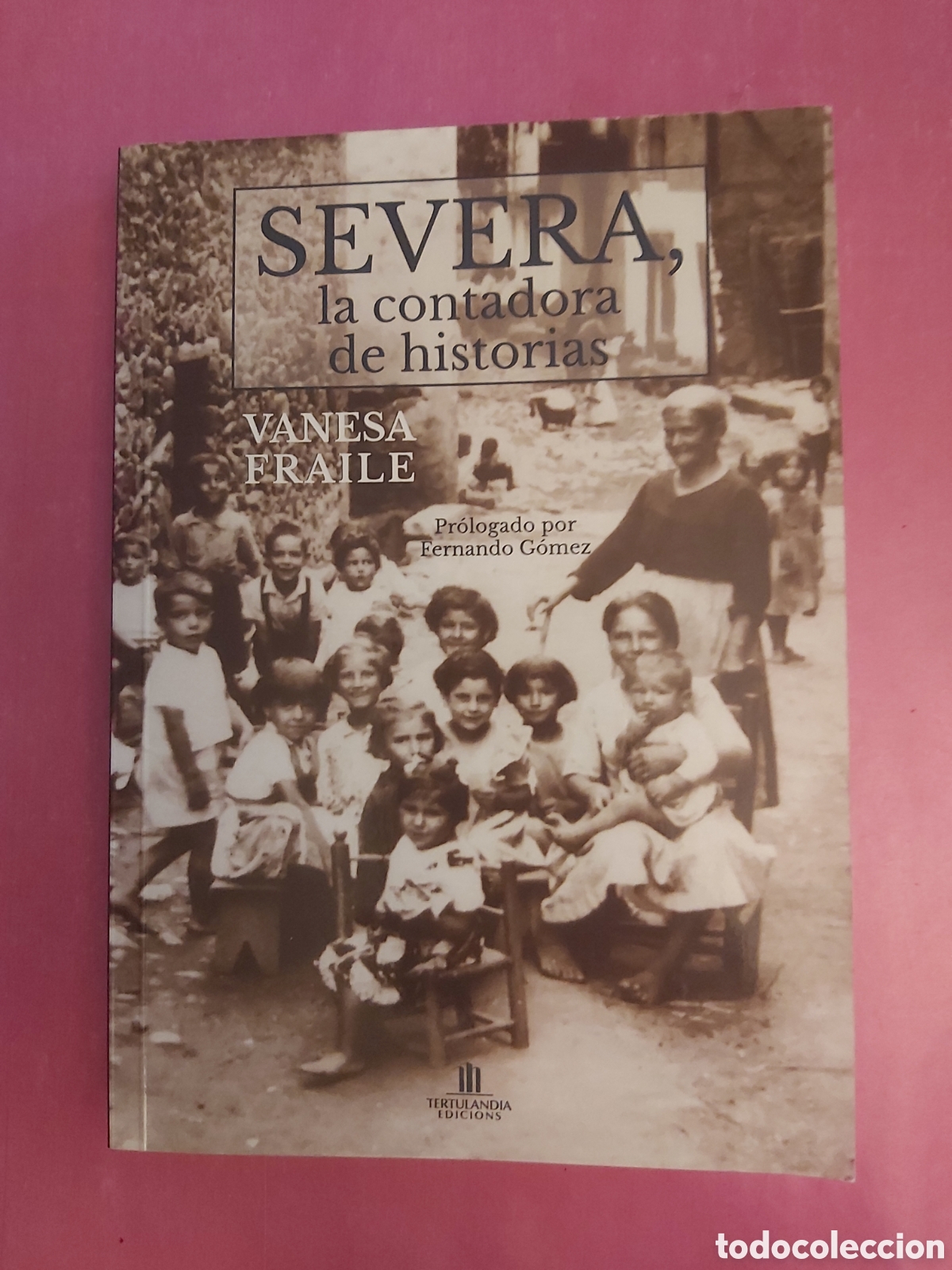 Libros de segunda mano: SEVERA LA CONTADORA DE HISTORIAS DEDICADO ESCRITORA VANESA FRAILE TERTULANDIA EDICIONES 2020
