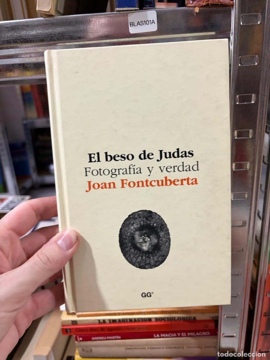 Libros de segunda mano: BLAS101A &mdash; El beso de Judas &mdash; Joan Fontcuberta &mdash; GG