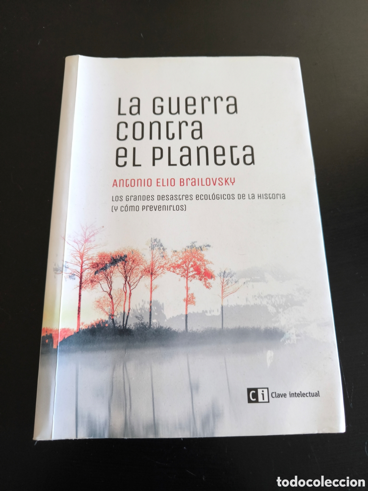 Libros de segunda mano: La guerra contra el planeta. Antonio El&iacute;o brailovdki