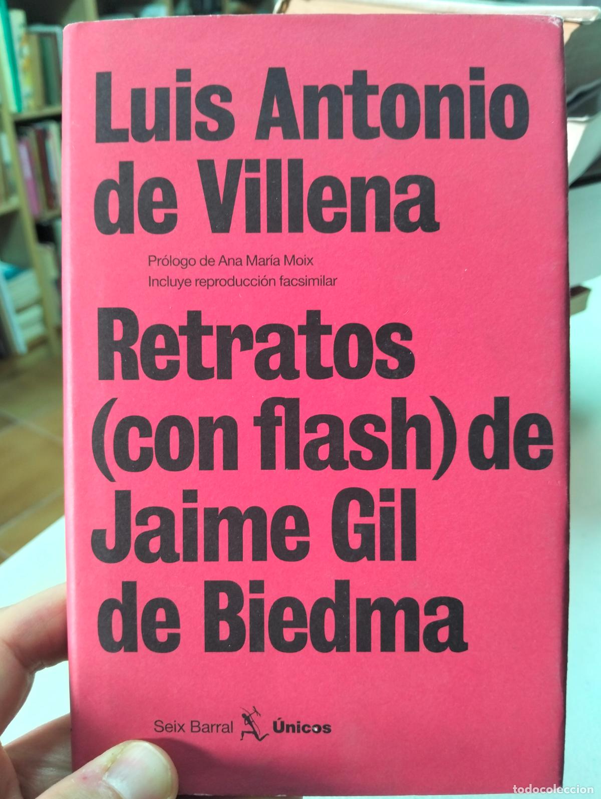 Libros de segunda mano: Critica Literaria. Retratos de Jaime Gil de Viedma, L.A. de Villena, Seix Barral, 2006