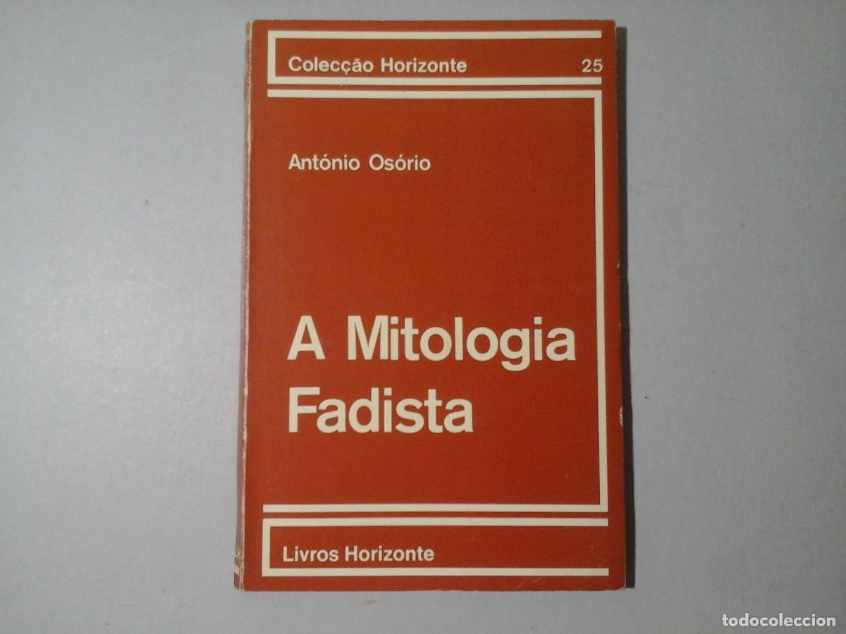 Gebrauchte B&uuml;cher: ANTONIO OSORIO. A MITOLOGIA FADISTA. DEDICADO Y FIRMADO. 1&ordf; EDICI&Oacute;N. LITERATURA PORTUGUESA. RARO
