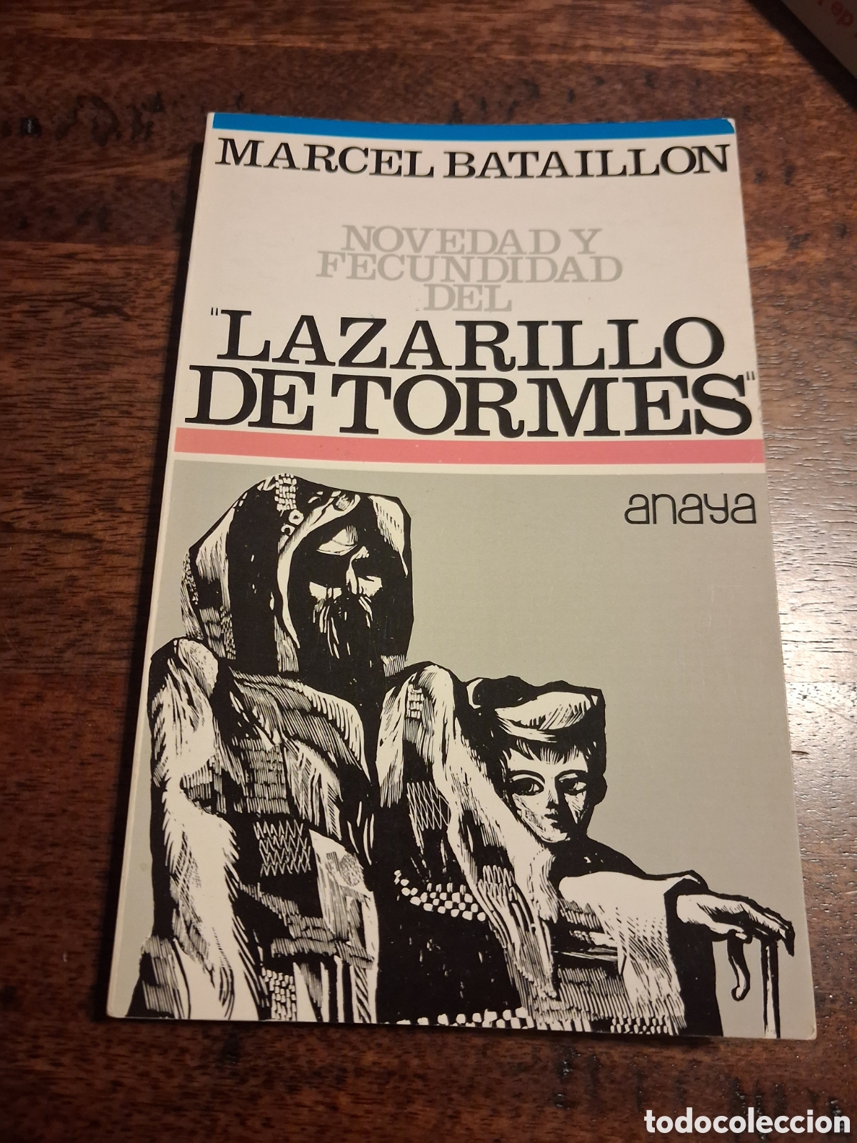 Libros de segunda mano: Novedad y fecundidad del &rdquo;Lazarillo de Tormes&rdquo; Marcel Bataillon