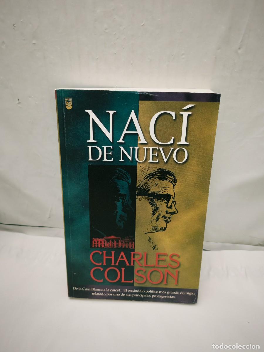Gebrauchte B&uuml;cher: Nac&iacute; de nuevo. De la Casa Blanca a la c&aacute;rcel