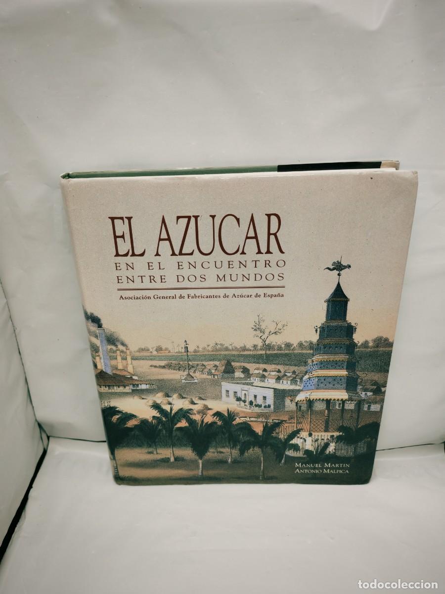 Libros de segunda mano: El az&uacute;car en el encuentro entre dos mundos (Edici&oacute;n numerada con tirada de 2000 ejemplares)