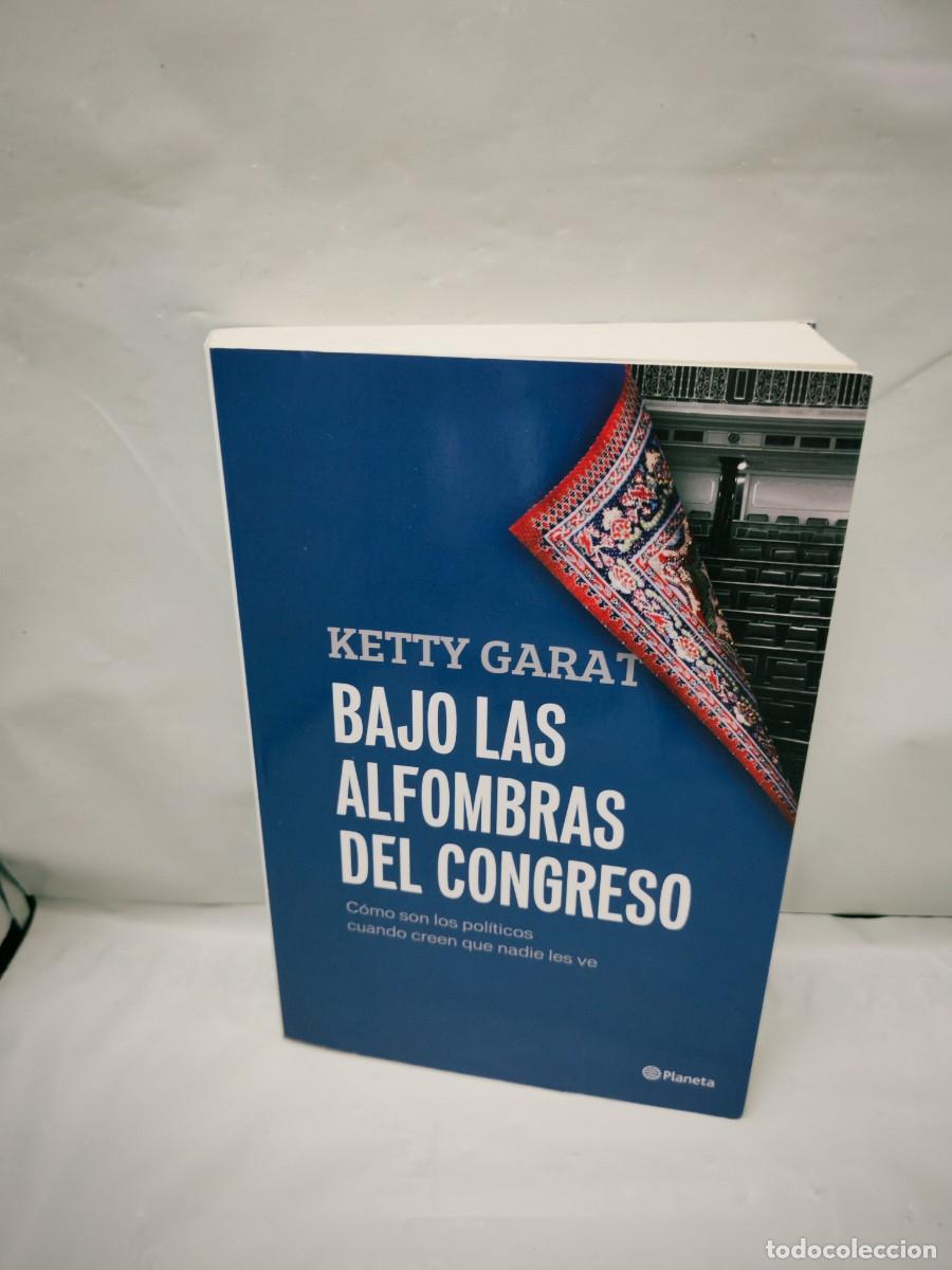 Libri di seconda mano: Bajo las alfombras del Congreso (Dedicatoria y firma aut&oacute;grafa de autora, Primera edici&oacute;n)