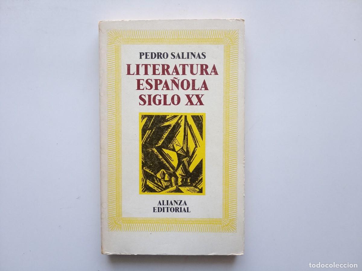 Libros de segunda mano: PEDRO SALINAS. LITERATURA ESPA&Ntilde;OLA SIGLO XX. ALIANZA EDITORIAL. 1972.