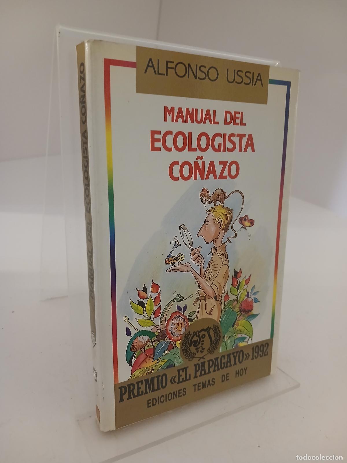 Libros de segunda mano: Manual del ecologista co&ntilde;azo - Alfonso Uss&iacute;a
