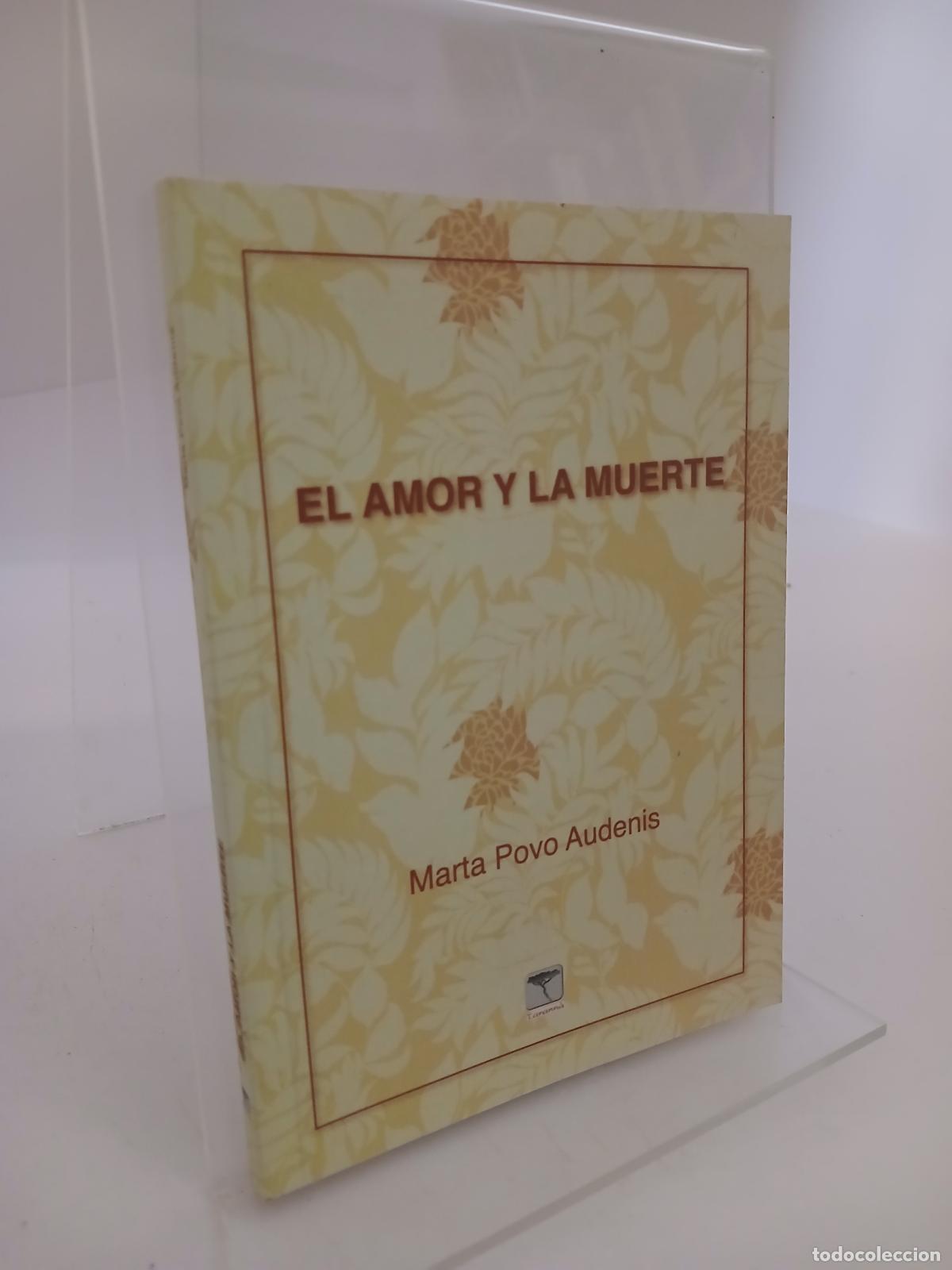 Libros de segunda mano: El amor y la muerte - Marta Povo Povo