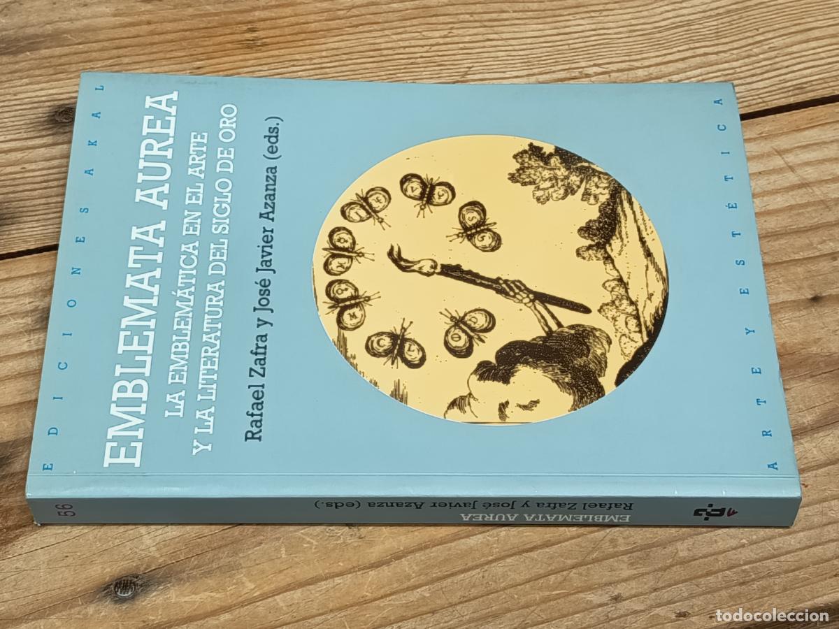 Libros de segunda mano: 2000 - ZAFRA Y AZANZA. Emblemata Aurea: La emblem&aacute;tica en el arte y la literatura del Siglo del Oro