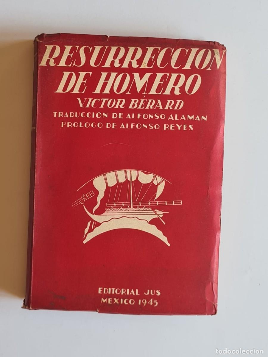 Libros de segunda mano: Resurrecci&oacute;n de Homero, V&iacute;ctor Berard, pr&oacute;logo de Alfonso Reyes