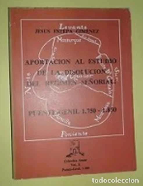 Libros de segunda mano: Aportaci&oacute;n al estudio de la disoluci&oacute;n del R&eacute;gimen Se&ntilde;orial. Puente Genil 1750 - 1850 - Jes&uacute;s Estepa