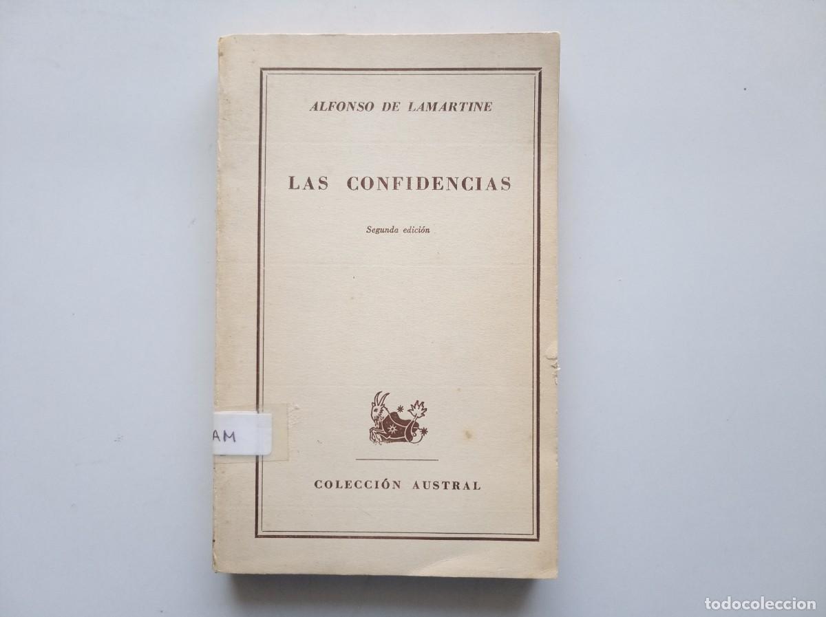 Libros de segunda mano: ALFONSO DE LAMARTINE. LAS CONFIDENCIAS. AUSTRAL. 1986.