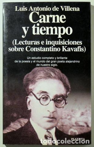 Gebrauchte B&uuml;cher: VILLENA, Luis Antonio de - Kavafis - Cavafis - CARNE Y TIEMPO (Lecturas e inquisiciones sobre Consta