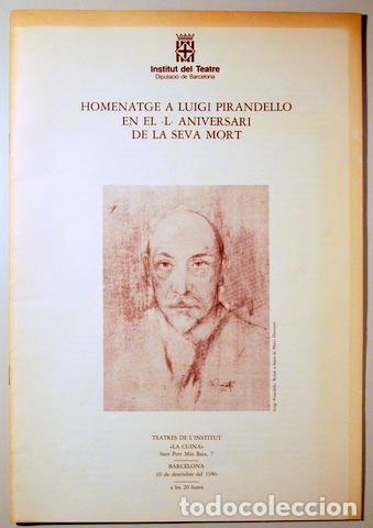 Gebrauchte B&uuml;cher: Pirandello, Luigi - HOMENATGE A LUIGI PIRANDELLO EN EL L ANIVERSARI DE LA SEVA MORT - Barcelona 198