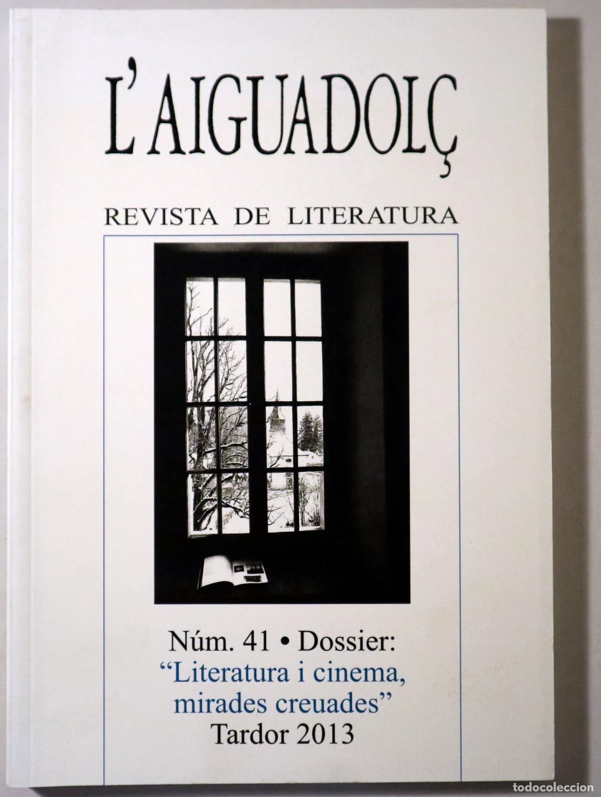 Second hand books: (Merc&egrave; Rodoreda, Villaronga, Quim Monz&oacute;) - L'AIGUADOL&Ccedil;. Revista Liter&agrave;ria. N&uacute;m. 41. Dossier Literatu