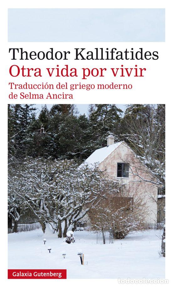 Libros de segunda mano: Otra vida por vivir de Theodor Kallifatides