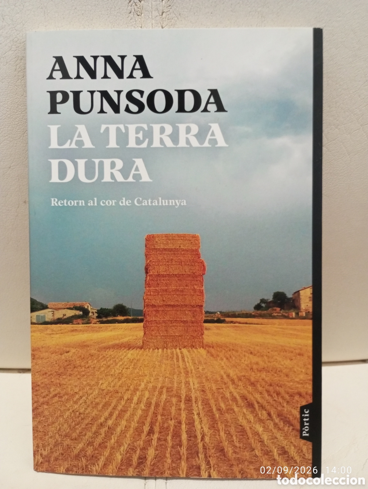 Libros de segunda mano: Anna Punsoda . La terra dura . Retorn al cor de Catalunya . Ed P&oacute;rtic .