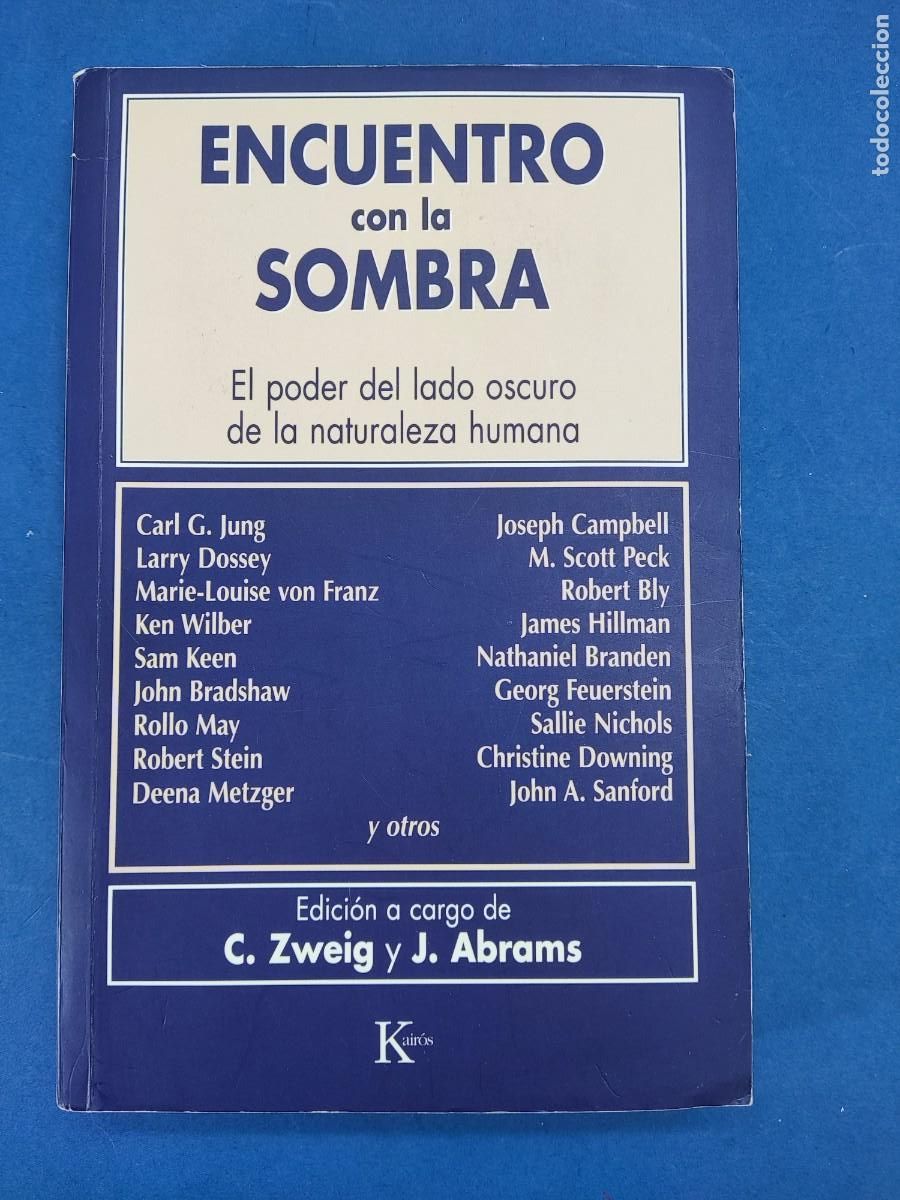 Libros de segunda mano: ENCUENTRO CON LA SOMBRA, EL PODER DEL LADO OSCURO DE LA NATURALEZAHUMANA / C. ZWEIG y J. ABRAMS