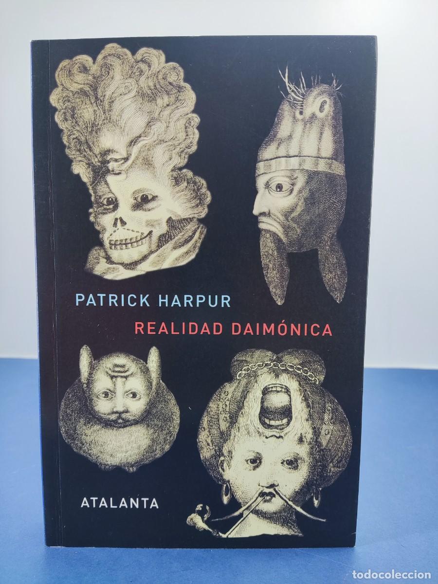 Libros de segunda mano: REALIDAD DAIM&Oacute;NICA / PATRICK HARPUR / 2007. ATALANTA