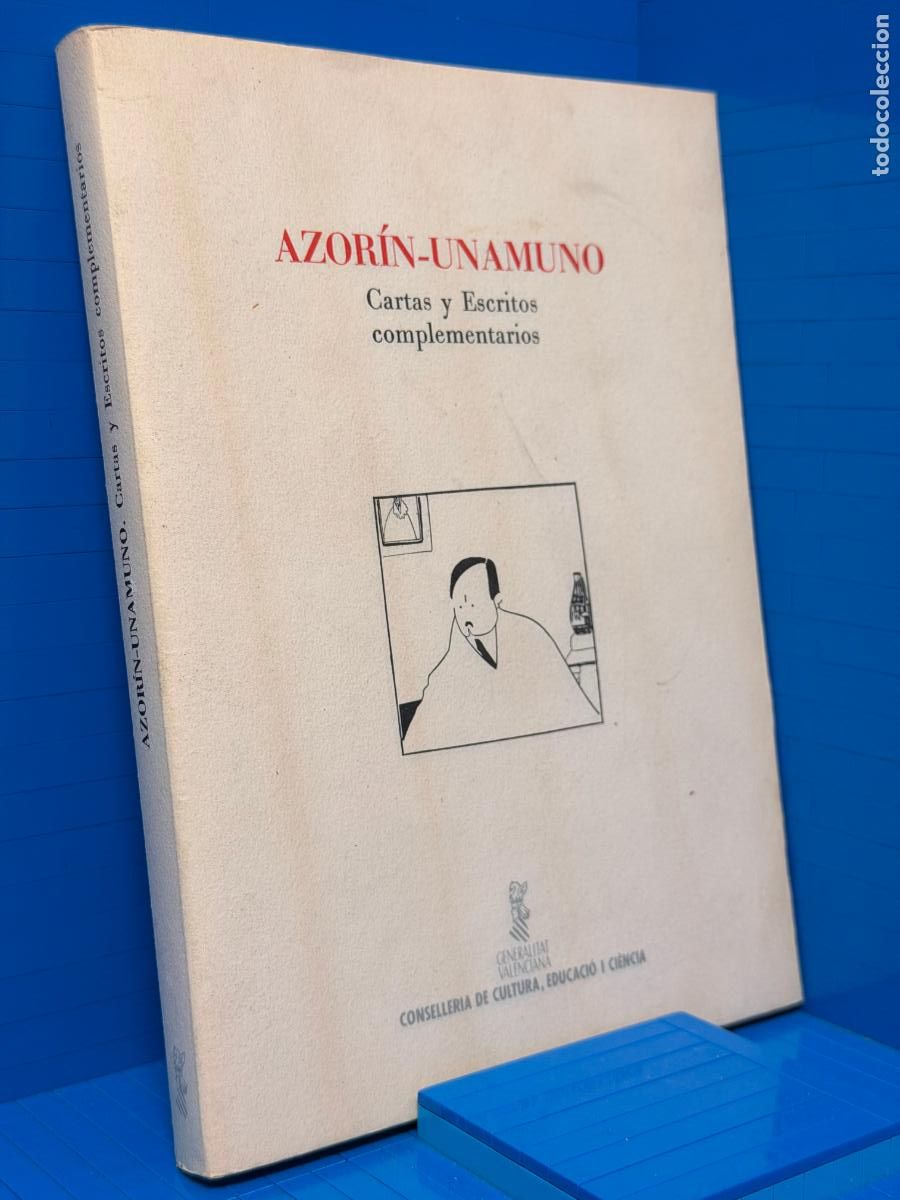 Libros de segunda mano: AZORIN-UNAMUNO: CARTAS Y ESCRITOS COMPLEMENTARIOS - LAUREANO ROBLES Y JOSE PAYA BERNADE
