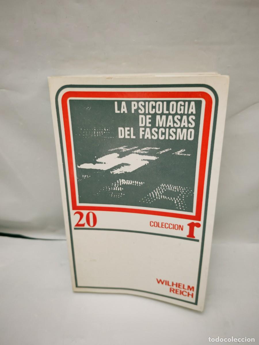 Livres d'occasion: Psicolog&iacute;a de masas del Fascismo (Primera edici&oacute;n, M&eacute;xico 1972, Colecci&oacute;n: r)
