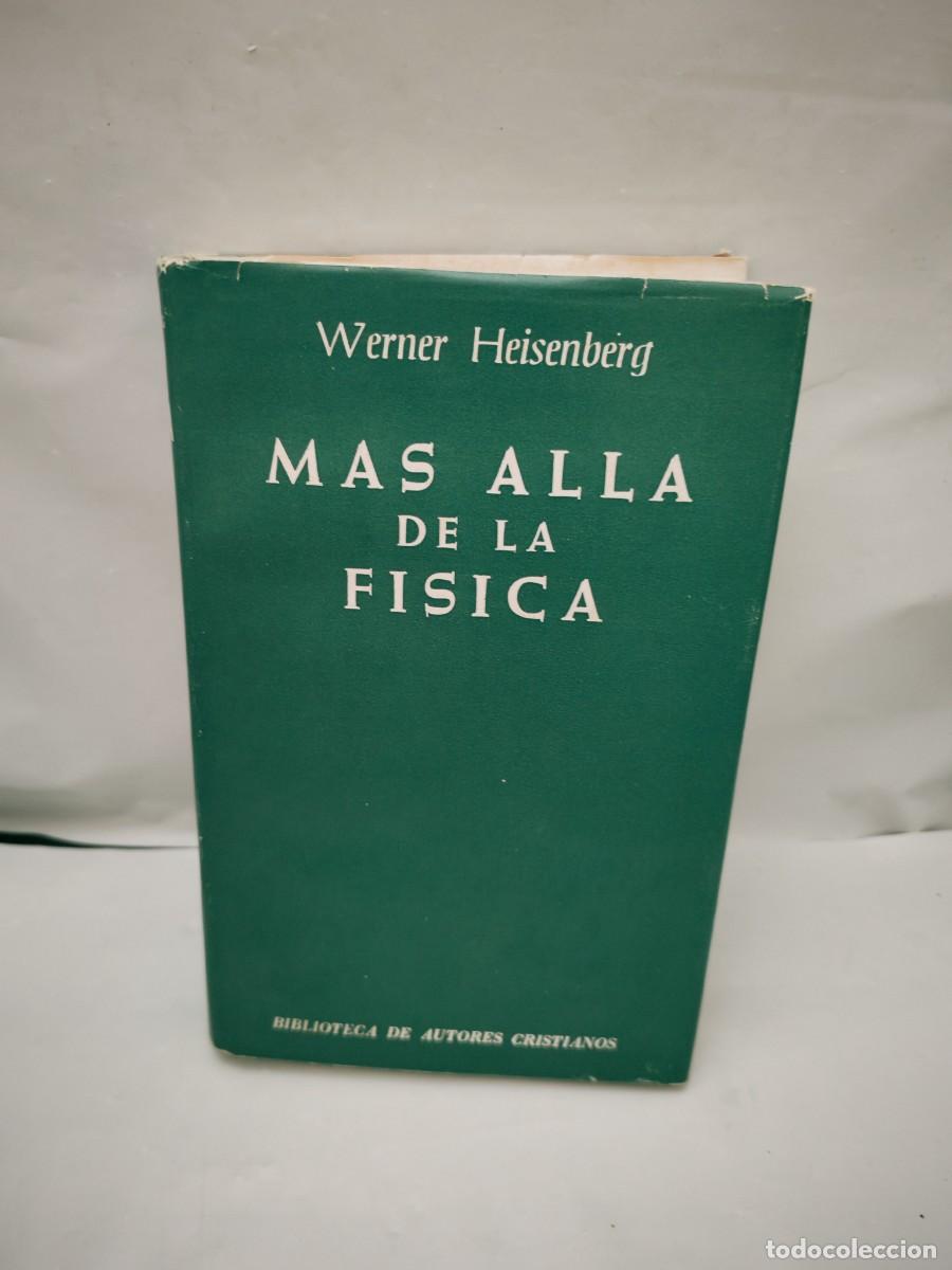 Gebrauchte B&uuml;cher: Werner Heisenberg: M&aacute;s all&aacute; de la f&iacute;sica: Atravesando fronteras (1&ordf; edici&oacute;n 1974, ALG&Uacute;N SUBRAYADO)