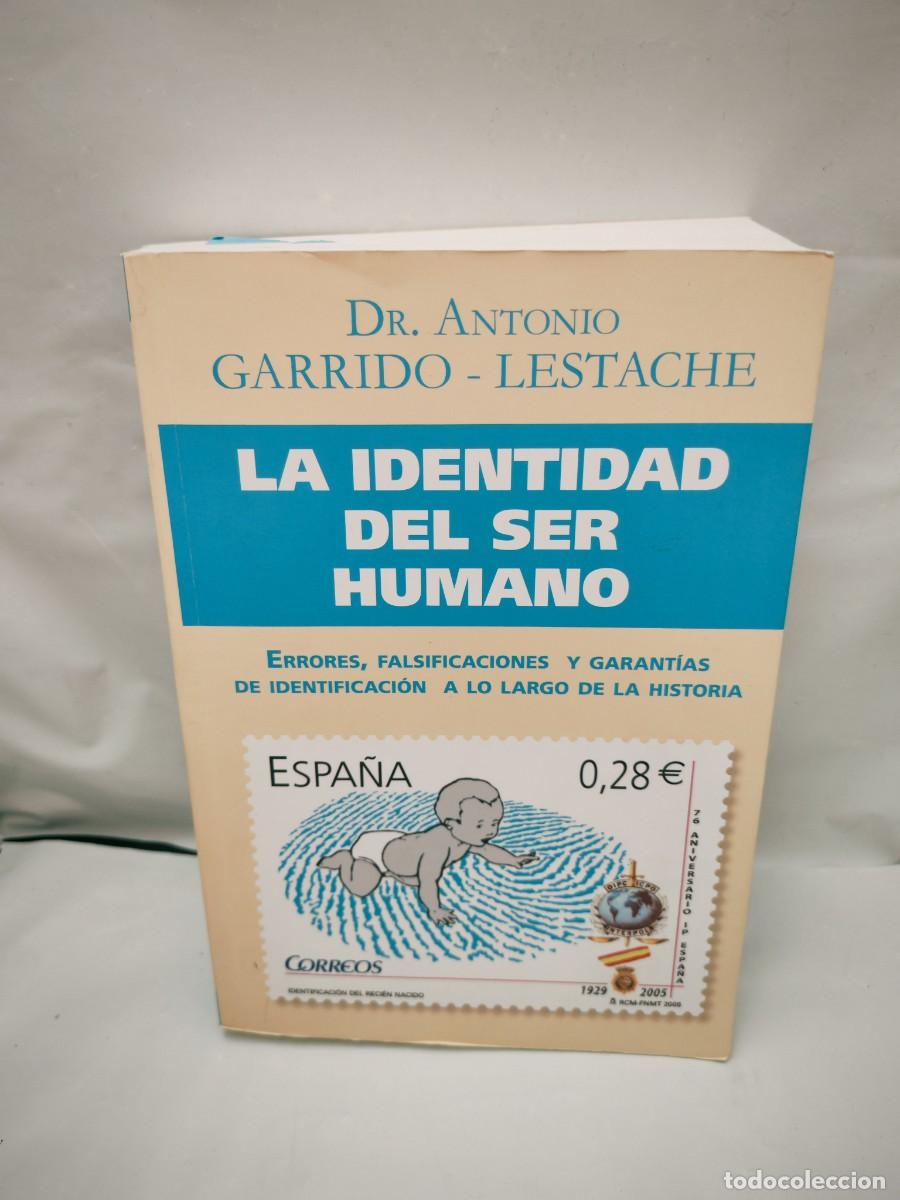 Libri di seconda mano: LA IDENTIDAD DEL SER HUMANO: Errores, falsificaciones y garant&iacute;as de identificaci&oacute;n