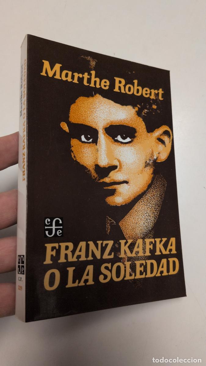 Libros de segunda mano: Franz Kafka o la soledad - Marthe Robert