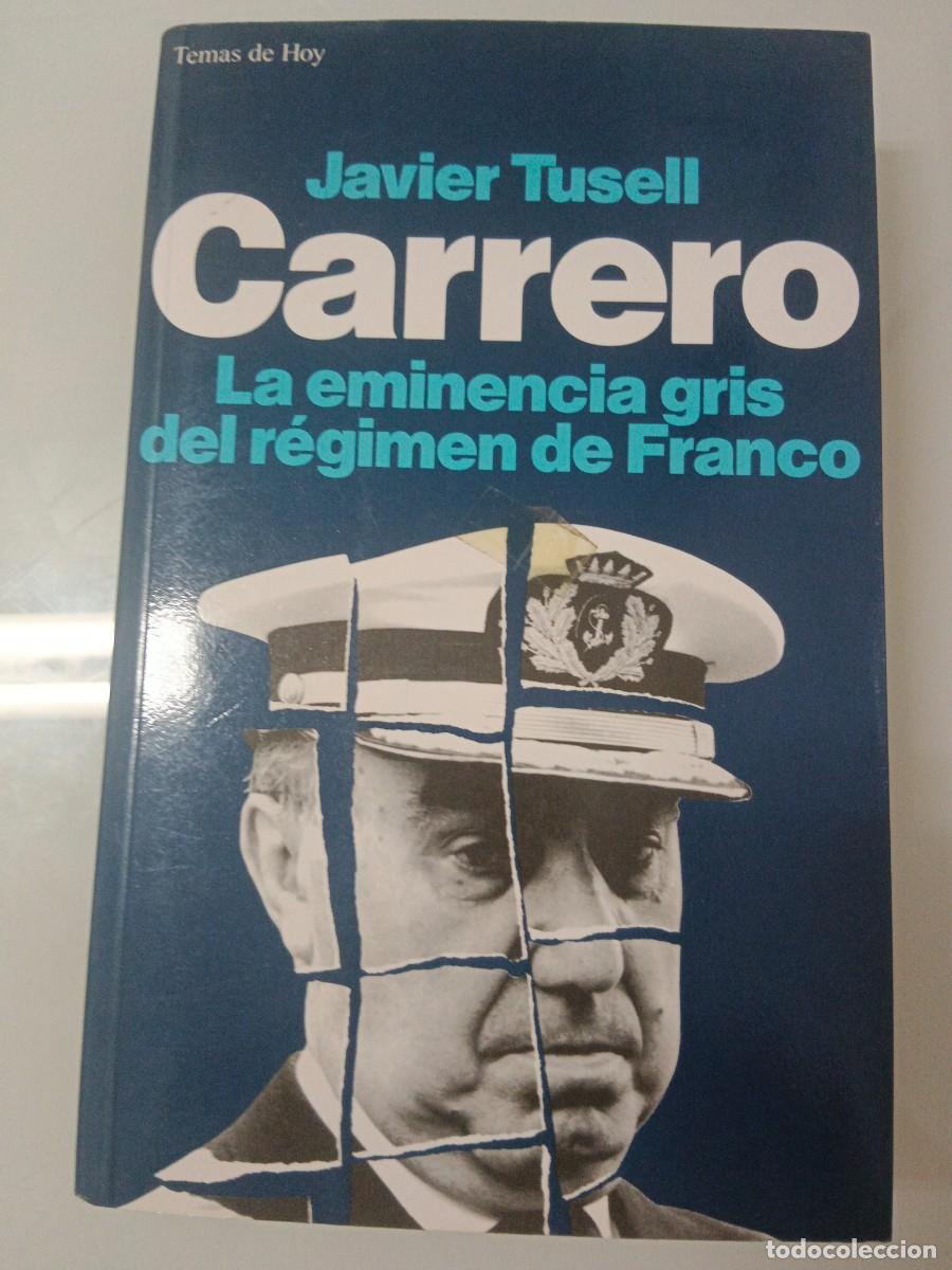 Libros de segunda mano: CARRERO JAVIER TUSELL