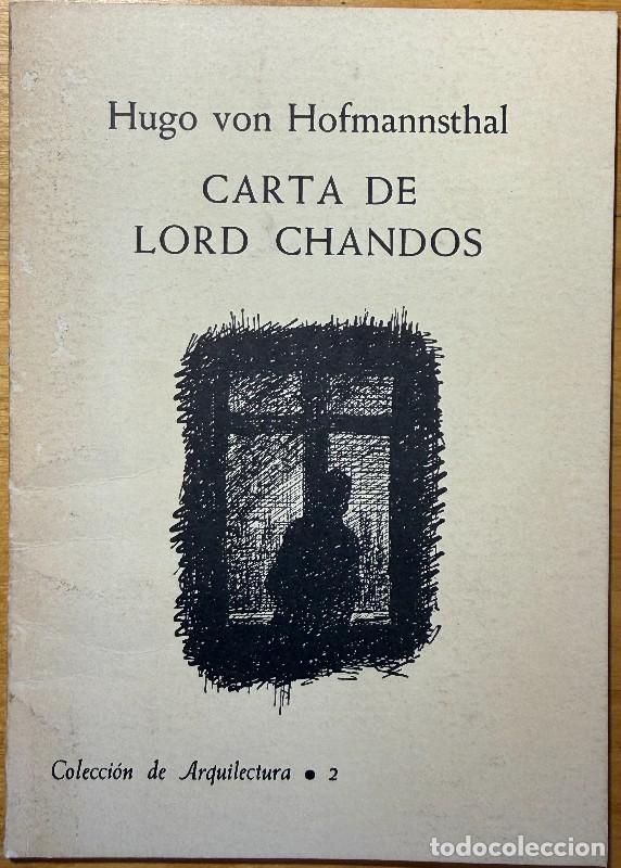 Libros de segunda mano: Carta de Lord Chandos - Hugo von Hofmannsthal - Colecci&oacute;n de Arquilectura, 2