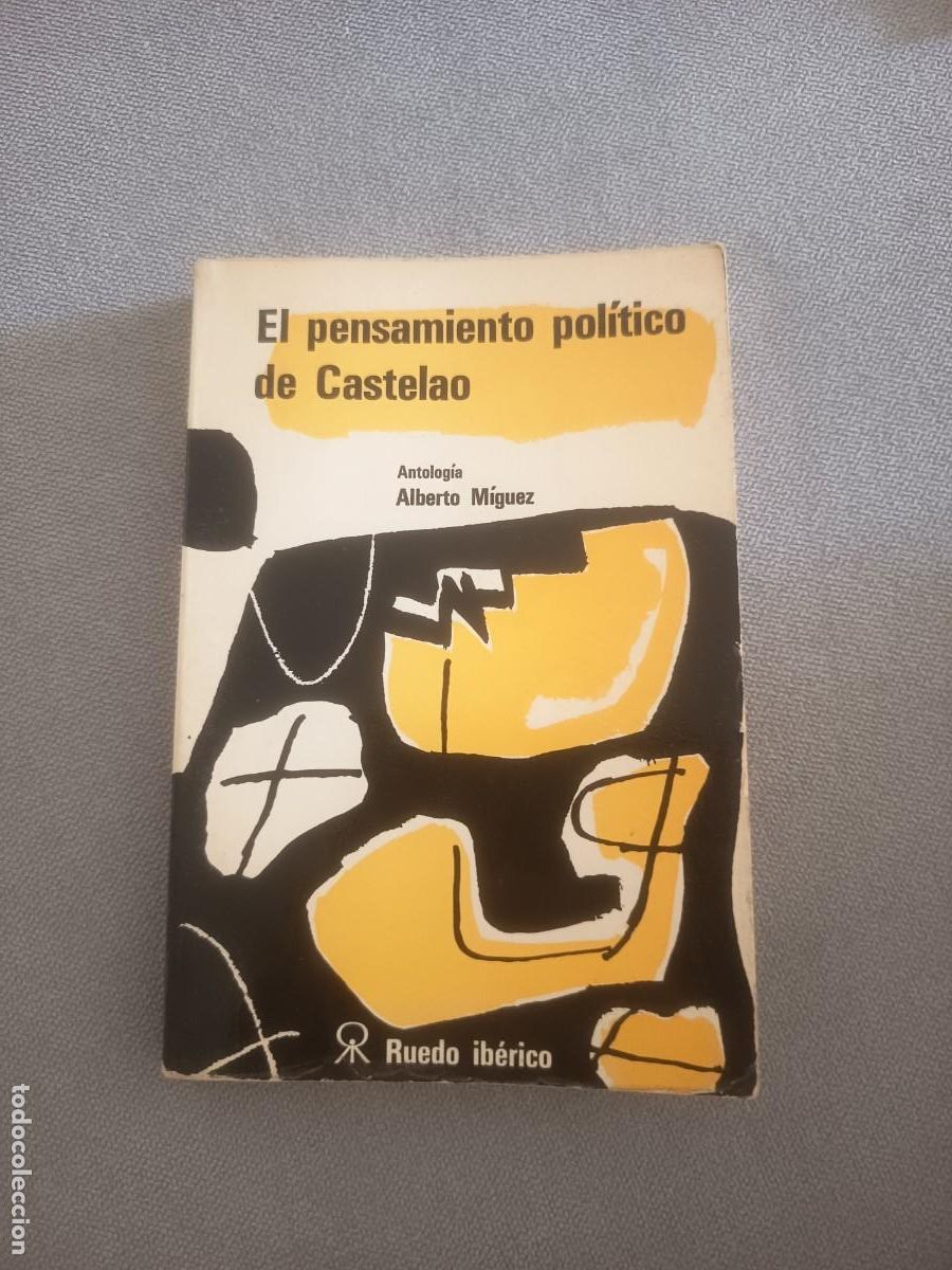 Libros de segunda mano: El pensamiento pol&iacute;tico de Castelao.1965. R&uacute;stica. Ilustrado. Galicia. Biling&uuml;e gallego -castellano